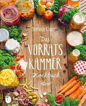 Das Vorratskammer-Kochbuch