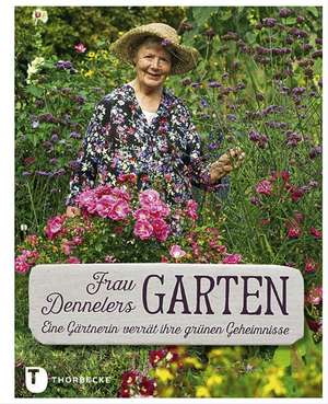 Frau Dennelers Garten de Irmgard Denneler