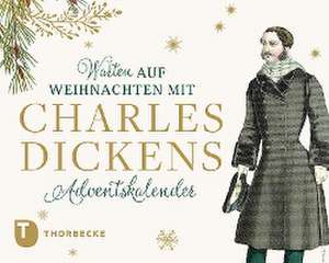 Warten auf Weihnachten mit Charles Dickens