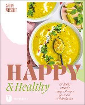 Happy & Healthy de Caroline Pritschet