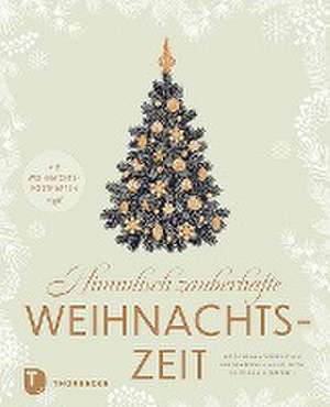 Himmlisch zauberhafte Weihnachtszeit