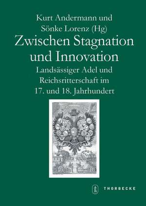 Zwischen Stagnation und Innovation de Kurt Andermann