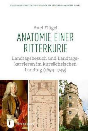 Anatomie einer Ritterkurie de Axel Flügel