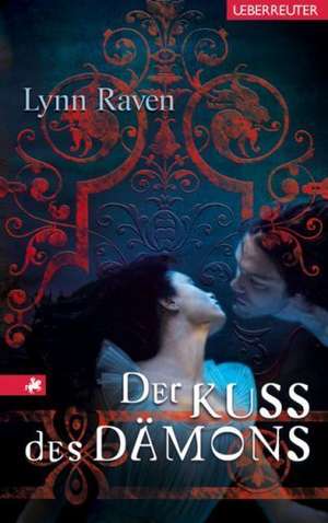 Der Kuss des Dämons de Lynn Raven