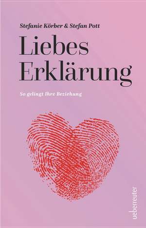 LiebesErklärung de Stefanie Körber