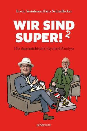Wir sind super!² de Fritz Schindlecker