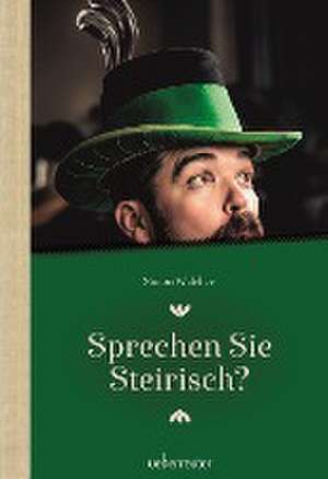 Sprechen Sie Steirisch de Simon Walcher