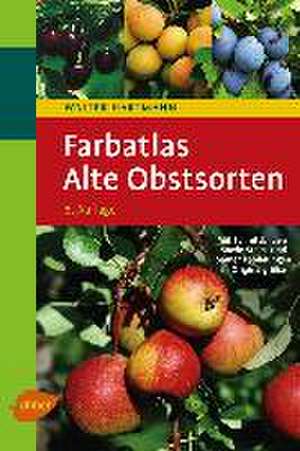 Farbatlas Alte Obstsorten de Walter Hartmann