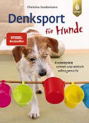 Denksport für Hunde de Christina Sondermann