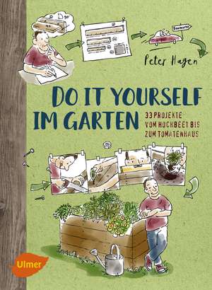 Do it yourself im Garten de Peter Hagen