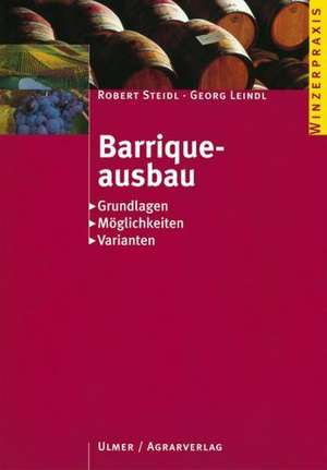 Barriqueausbau de Robert Steidl