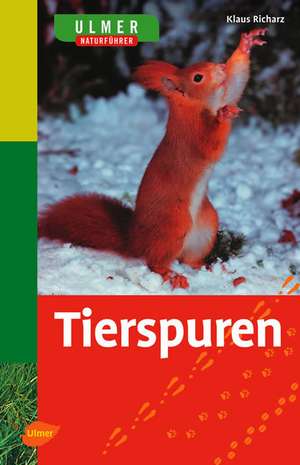 Tierspuren de Klaus Richarz