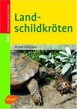 Landschildkröten de Reiner Praschag