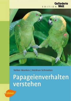 Papageienverhalten verstehen de Volker Munkes