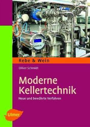 Moderne Kellertechnik de Oliver Schmidt