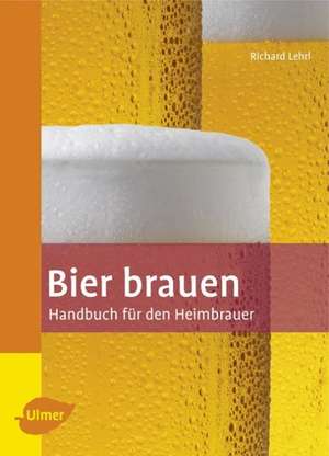 Bier brauen de Richard Lehrl