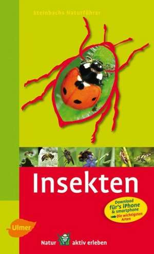 Steinbachs Naturführer Insekten de Heiko Bellmann