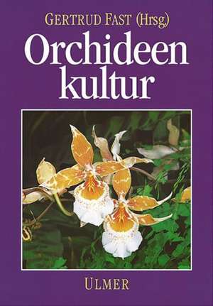 Orchideenkultur de Gertrud Fast