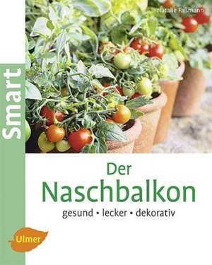 Der Naschbalkon de Natalie Faßmann