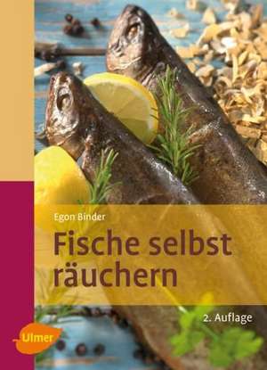 Fische selbst räuchern de Egon Binder