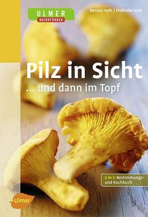 Pilz in Sicht ... und dann im Topf de Renate Volk