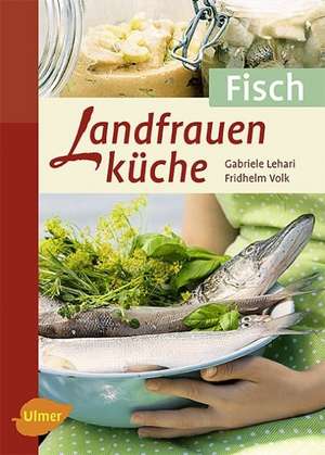 Landfrauenküche Fisch de Gabriele Lehari