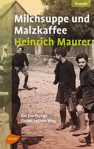 Milchsuppe und Malzkaffee de Heinrich Maurer