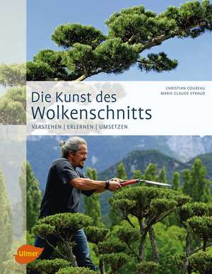 Die Kunst des Wolkenschnitts de Christian Coureau