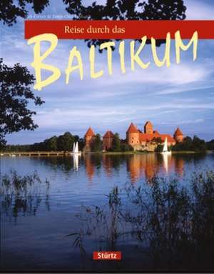 Reise durch das Baltikum de Ernst-Otto Luthardt