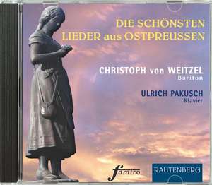 Die schönsten Lieder aus Ostpreußen. CD de Ulrich Pakusch