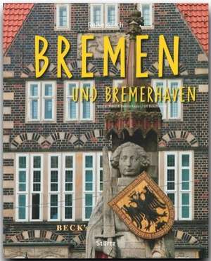 Reise durch Bremen de Ulf Buschmann