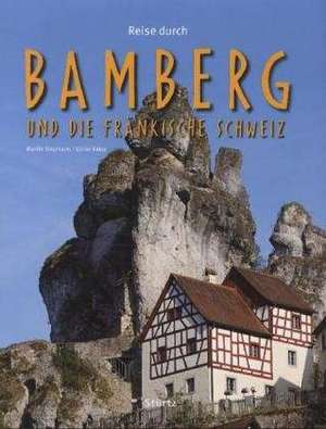 Reise durch Bamberg und die Fränkische Schweiz de Ulrike Ratay