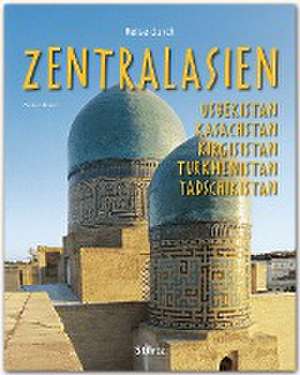 Reise durch Zentralasien - Usbekistan, Kasachstan, Kirgisistan, Turkmenistan de Andreas Kramer