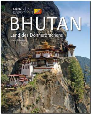 Horizont BHUTAN - Land des Donnerdrachens de Walter M. Weiss