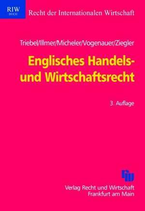 Englisches Handels- und Wirtschaftsrecht de Volker Triebel