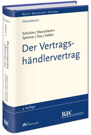 Der Vertragshändlervertrag de Jörg-Martin Schultze