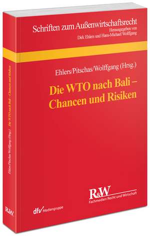 Die WTO nach Bali - Chancen und Risiken de Dirk Ehlers