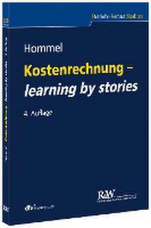 Kostenrechnung - learning by stories de Michael Hommel