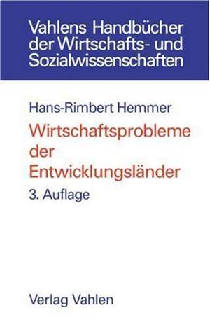 Wirtschaftsprobleme der Entwicklungsländer de Hans-Rimbert Hemmer