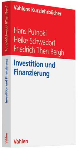 Investition und Finanzierung de Hans Putnoki