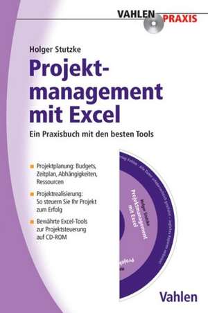 Projektmanagement mit Excel de Holger H. Stutzke