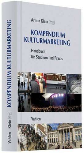 Kompendium Kulturmarketing de Armin Klein