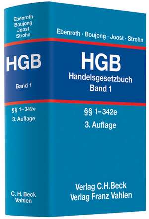 Handelsgesetzbuch Bd. 1: §§ 1-342e De Karlheinz Boujong · 9783800644919