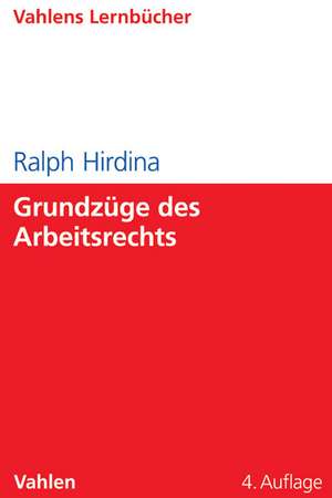 Grundzüge des Arbeitsrechts de Ralph Hirdina