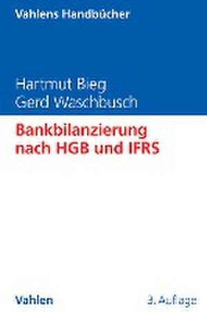 Bankbilanzierung nach HGB und IFRS de Hartmut Bieg