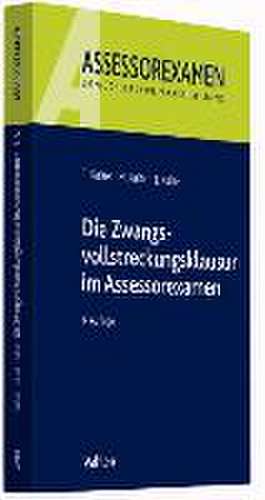 Die Zwangsvollstreckungsklausur im Assessorexamen de Torsten Kaiser