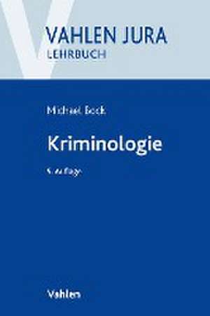 Kriminologie de Michael Bock