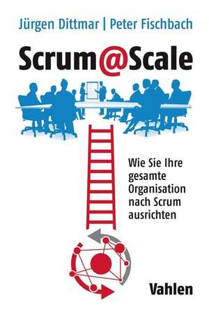 Scrum@Scale de Jürgen Dittmar