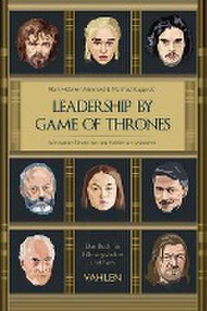 Leadership by Game of Thrones de Mark Hübner-Weinhold