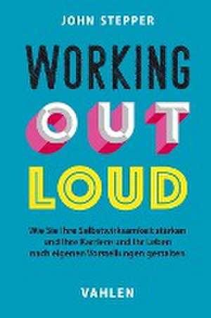 Working Out Loud de John Stepper